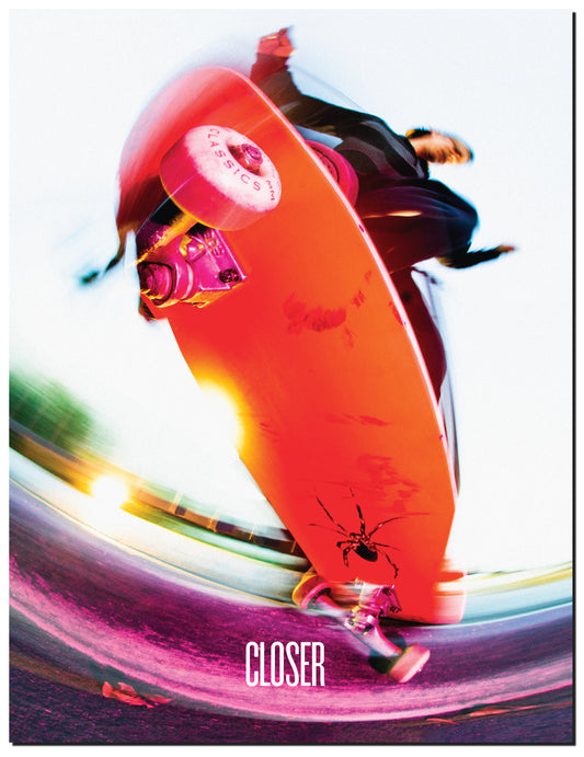 Closer Skateboarding Magazine Vol. 1.2  Issue #2 Summer 2022